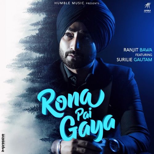 Rona Pai Gaya Ranjit Bawa mp3 song free download, Rona Pai Gaya Ranjit Bawa full album