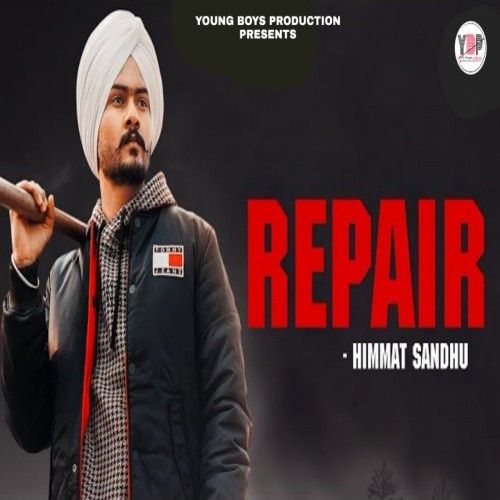 Repair Himmat Sandhu mp3 song free download, Repair Himmat Sandhu full album