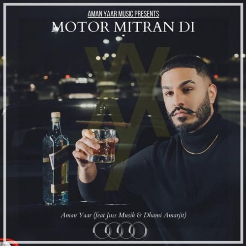 Motor Mitran Di Aman Yaar mp3 song free download, Motor Mitran Di Aman Yaar full album