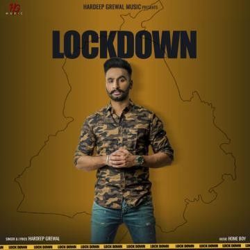 Lockdown Hardeep Grewal mp3 song free download, Lockdown Hardeep Grewal full album