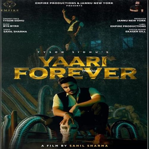 Yaari Forever Tyson Sidhu mp3 song free download, Yaari Forever Tyson Sidhu full album