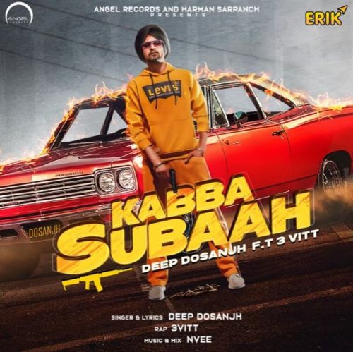 Kabba Subaah Deep Dosanjh, 3 Vitt mp3 song free download, Kabba Subaah Deep Dosanjh, 3 Vitt full album