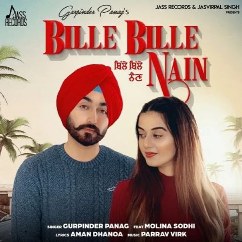 Bille Bille Nain Gurpinder Panag mp3 song free download, Bille Bille Nain Gurpinder Panag full album