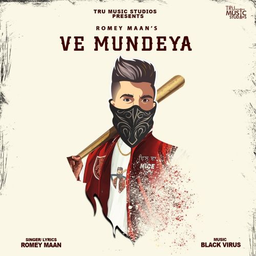 Ve Mundeya Romey Maan mp3 song free download, Ve Mundeya Romey Maan full album