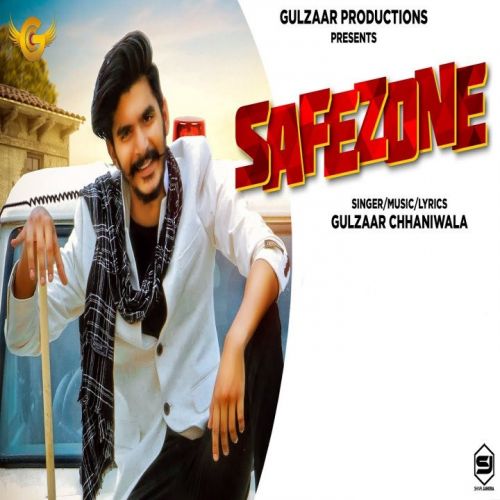 Safezone Gulzaar Chhaniwala mp3 song free download, Safezone Gulzaar Chhaniwala full album