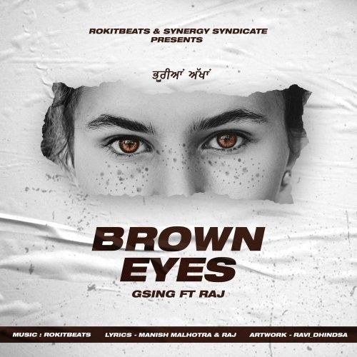 Brown Eyes Rokitbeats, GSing, Raj mp3 song free download, Brown Eyes Rokitbeats, GSing, Raj full album