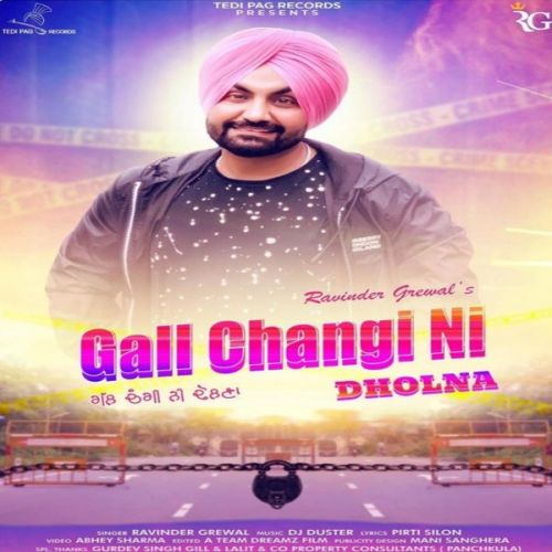 Gall Changi Ni Dholna Ravinder Grewal mp3 song free download, Gall Changi Ni Dholna Ravinder Grewal full album