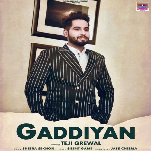 Gaddiyan Teji Grewal mp3 song free download, Gaddiyan Teji Grewal full album