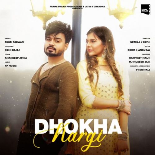 Dhokha Kargi Shobi Sarwan, Ridhi Bajaj mp3 song free download, Dhokha Kargi Shobi Sarwan, Ridhi Bajaj full album