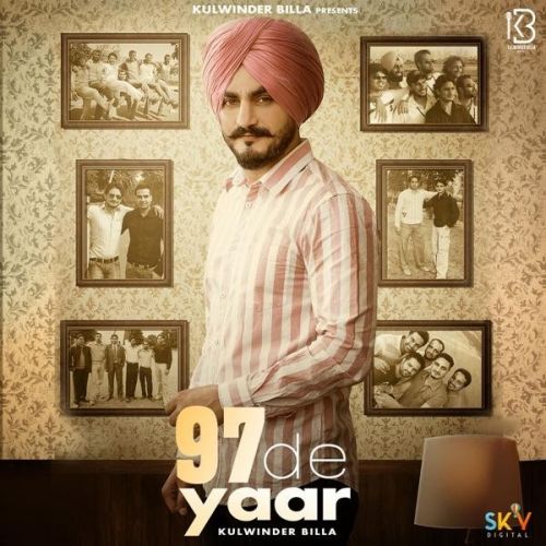 97 De Yaar Kulwinder Billa mp3 song free download, 97 De Yaar Kulwinder Billa full album