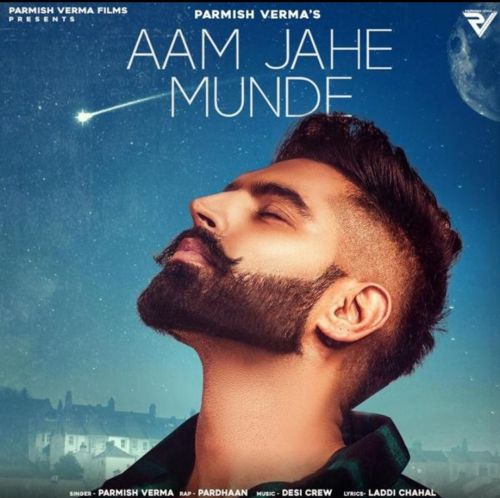 Aam Jahe Munde Parmish Verma, Pardhaan mp3 song free download, Aam Jahe Munde Parmish Verma, Pardhaan full album