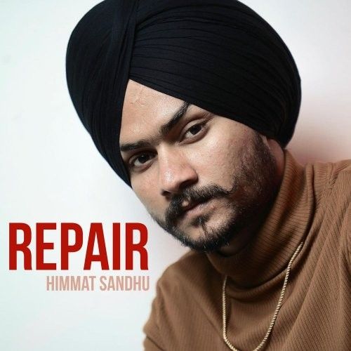 Repair Himmat Sandhu mp3 song free download, Repair Himmat Sandhu full album