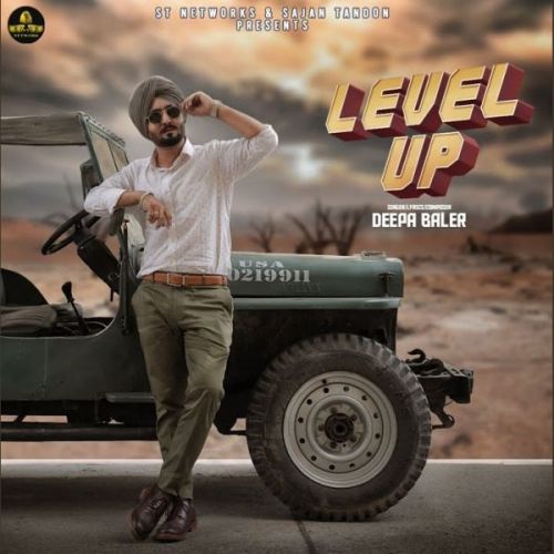 Level Up Deepa Baler mp3 song free download, Level Up Deepa Baler full album