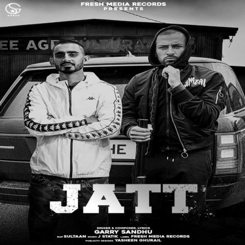 Jatt Garry Sandhu, Sultaan mp3 song free download, Jatt Garry Sandhu, Sultaan full album