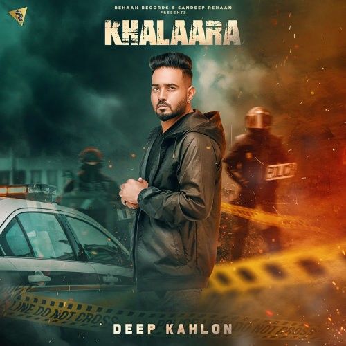 Khalaara Deep Kahlon mp3 song free download, Khalaara Deep Kahlon full album