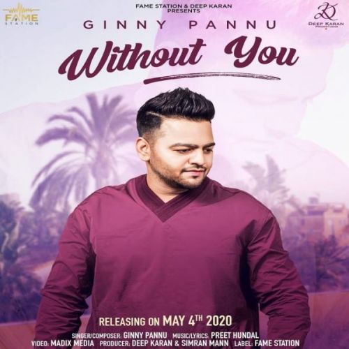 Without You Ginny Pannu mp3 song free download, Without You Ginny Pannu full album