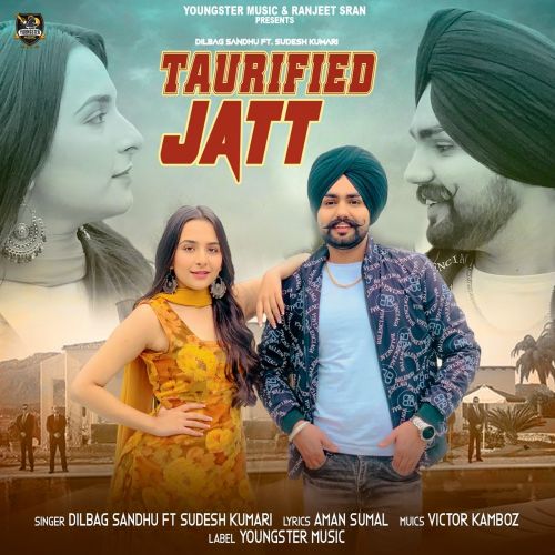 Taurified Jatt Sudesh Kumari, Dilbag Sandhu mp3 song free download, Taurified Jatt Sudesh Kumari, Dilbag Sandhu full album