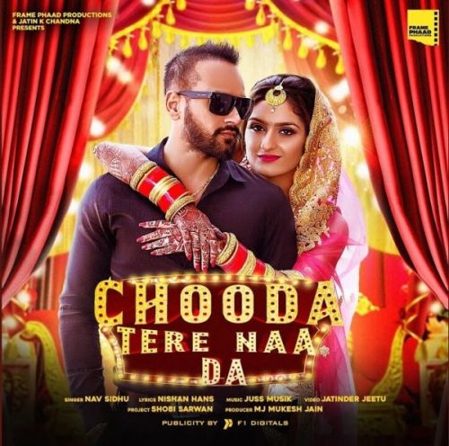 Chooda Tere Naa Da Nav Sidhu mp3 song free download, Chooda Tere Naa Da Nav Sidhu full album