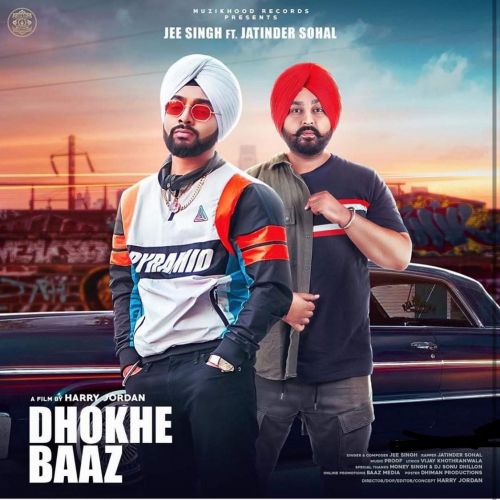 Dhokhe Baaz Jee Singh, Jatinder Sohal mp3 song free download, Dhokhe Baaz Jee Singh, Jatinder Sohal full album