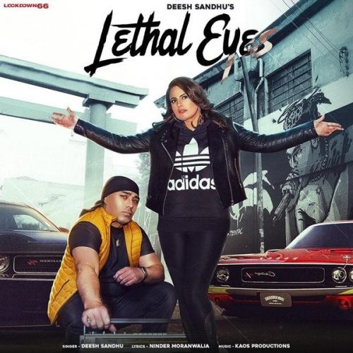 Lethal Eyes Deesh Sandhu mp3 song free download, Lethal Eyes Deesh Sandhu full album