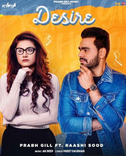 Desire Prabh Gill, Raashi Sood mp3 song free download, Desire Prabh Gill, Raashi Sood full album