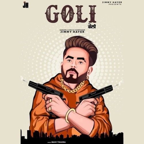 Goli Jimmy Hayer mp3 song free download, Goli Jimmy Hayer full album