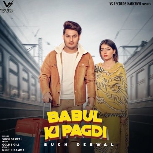 Babul Ki Pagdi Sukh Deswal mp3 song free download, Babul Ki Pagdi Sukh Deswal full album