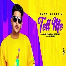 Tell Me Laddi Chhajla mp3 song free download, Tell Me Laddi Chhajla full album