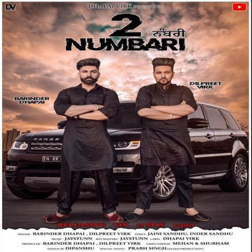 2 Numbari Barinder Dhapai, Dilpreet Virk mp3 song free download, 2 Numbari Barinder Dhapai, Dilpreet Virk full album