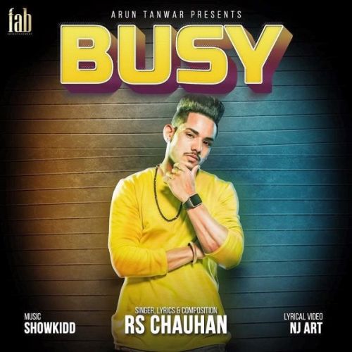 Busy RS Chauhan mp3 song free download, Busy RS Chauhan full album