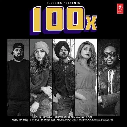 100X Ravmaan, Mannat Noor mp3 song free download, 100X Ravmaan, Mannat Noor full album
