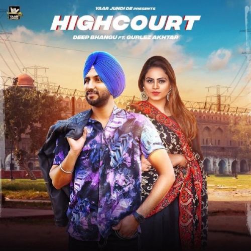 High Court Deep Bhangu, Gurlej Akhtar mp3 song free download, High Court Deep Bhangu, Gurlej Akhtar full album