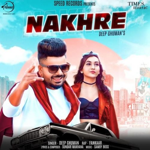 Nakhre Deep Ghuman, Fankaar mp3 song free download, Nakhre Deep Ghuman, Fankaar full album