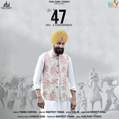 San 47 Pamma Dumewal mp3 song free download, San 47 Pamma Dumewal full album