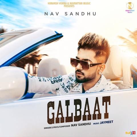 Galbaat Nav Sandhu mp3 song free download, Galbaat Nav Sandhu full album