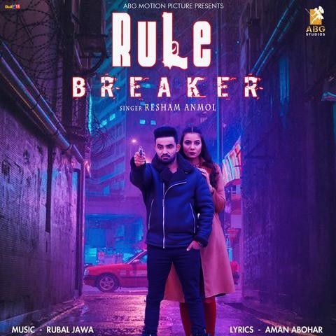 Rule Breaker Resham Singh Anmol mp3 song free download, Rule Breaker Resham Singh Anmol full album