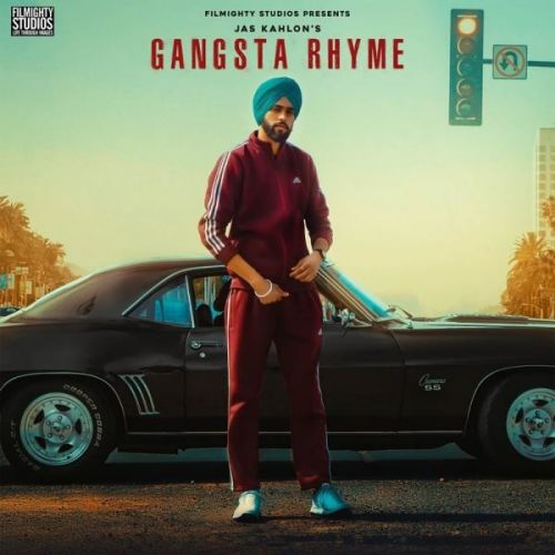 Gansta Rhyme Jas Kahlon mp3 song free download, Gansta Rhyme Jas Kahlon full album