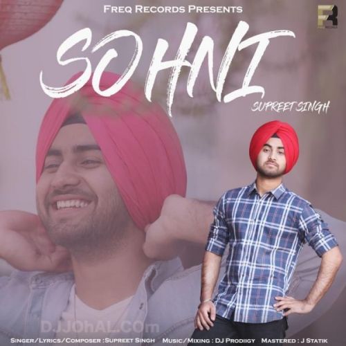 Sohni Supreet Singh mp3 song free download, Sohni Supreet Singh full album