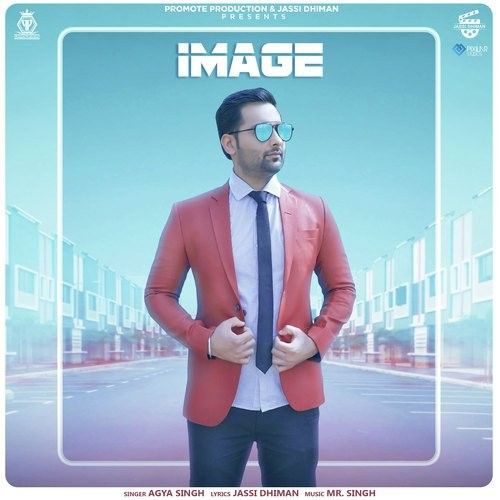 Image Agya Singh mp3 song free download, Image Agya Singh full album