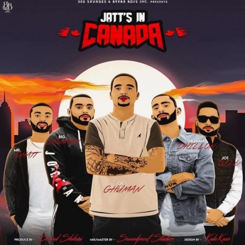 Jatts In Canada Big Ghuman mp3 song free download, Jatts In Canada Big Ghuman full album