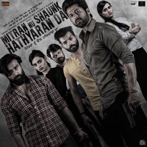 Mitran Nu Shaunk Hathyaran Da - EP By Kamal Khan, Jaggi Singh and others... full mp3 album downlad