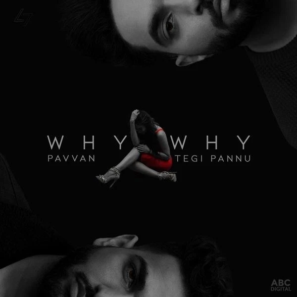Why Why Pavvan, Tegi Pannu mp3 song free download, Why Why Pavvan, Tegi Pannu full album
