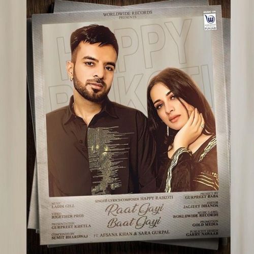 Raat Gayi Baat Gayi Happy Raikoti, Afsana Khan mp3 song free download, Raat Gayi Baat Gayi Happy Raikoti, Afsana Khan full album