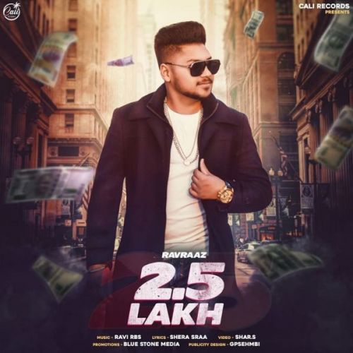 2.5 Lakh Ravraaz mp3 song free download, 2.5 Lakh Ravraaz full album