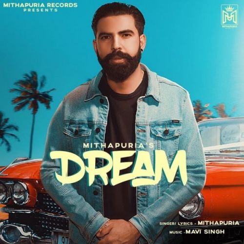 Dream Mithapuria mp3 song free download, Dream Mithapuria full album