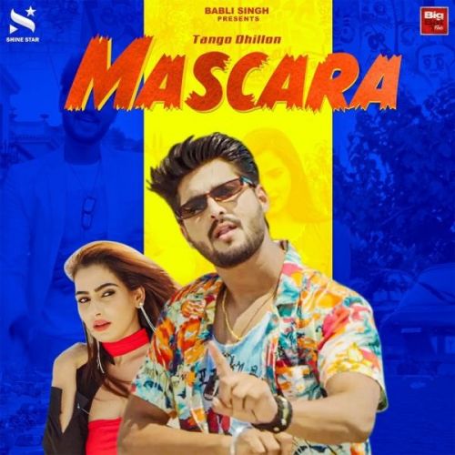 Mascara Tango Dhillon mp3 song free download, Mascara Tango Dhillon full album