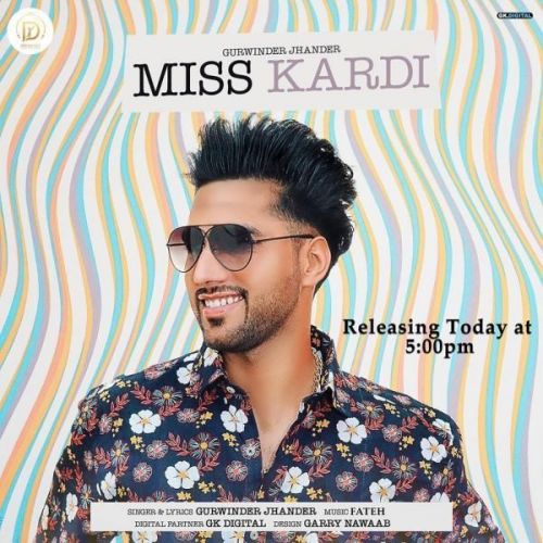 Miss Kardi Gurwinder Jhander mp3 song free download, Miss Kardi Gurwinder Jhander full album