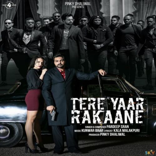 Tere Yaar Rakaane Pardeep Sran mp3 song free download, Tere Yaar Rakaane Pardeep Sran full album