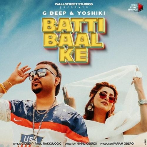 Batti Baal Ke G Deep, Yoshiki mp3 song free download, Batti Baal Ke G Deep, Yoshiki full album