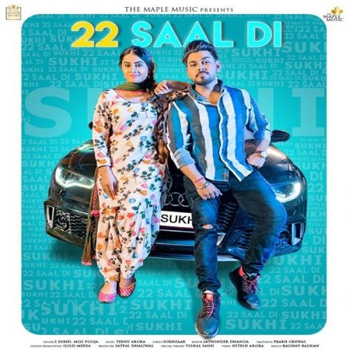 22 Saal Di Miss Pooja, S Sukhi mp3 song free download, 22 Saal Di Miss Pooja, S Sukhi full album
